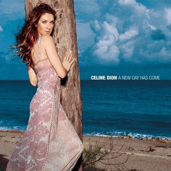CELINE DION - 2002 - A NEW DAY HAS COME