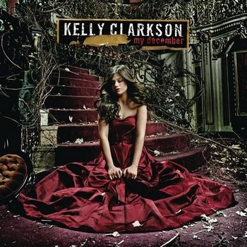 KELLY CLARKSON - 2007 - MY DECEMBER