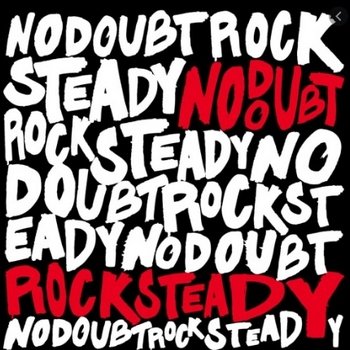 NO DOUBT - 2001 - ROCK STEADY