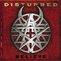 DISTURBED - 2002 - BELIEVE