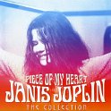 JANIS JOPLIN - PIECE OF MY HEART - THE COLLECTION