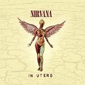 NIRVANA - 1993 - IN UTERO