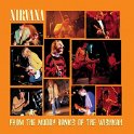 NIRVANA - 1996 - FROM THE MUDDY BANKS OF THE WISHKAH