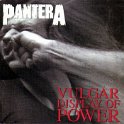 PANTERA - 1992 - VULGAR DISPLAY OF POWER