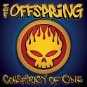 THE OFFSPRING - 2000 - CONSPIRACY OF ONE