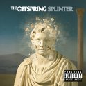 THE OFFSPRING - 2003 - SPLINTER
